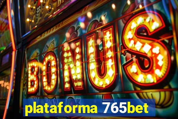 plataforma 765bet